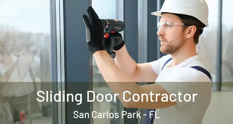  Sliding Door Contractor San Carlos Park - FL